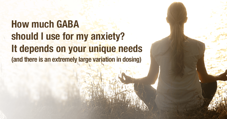 gaba dosage and needs